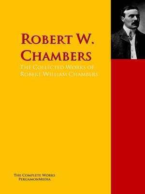 cover image of The Collected Works of Robert William Chambers